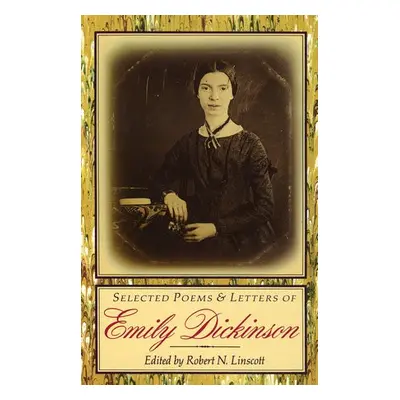 Selected Poems a Letters of Emily Dickinson - Dickinson, Emily