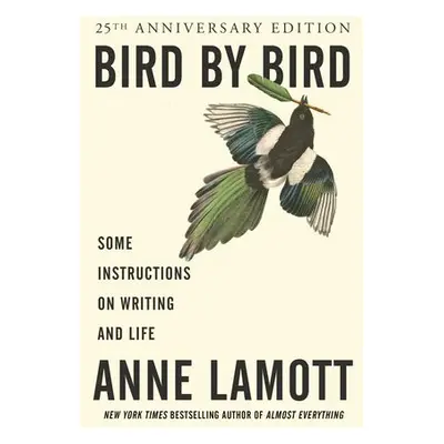 Bird by Bird - Lamott, Anne