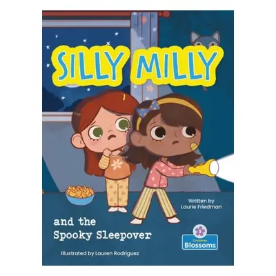 Silly Milly and the Spooky Sleepover - Friedman, Laurie