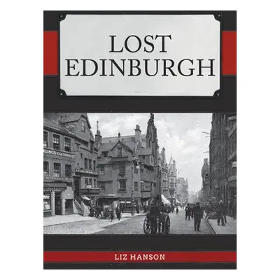 Lost Edinburgh - Hanson, Liz