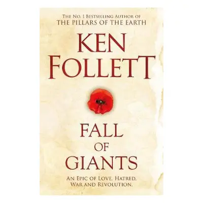 Fall of Giants - Follett, Ken