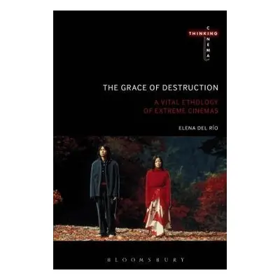 Grace of Destruction - del Rio, Elena (University of Alberta, Canada)