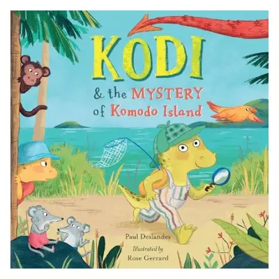 Kodi and the mystery of Komodo Island - Deslandes, Paul