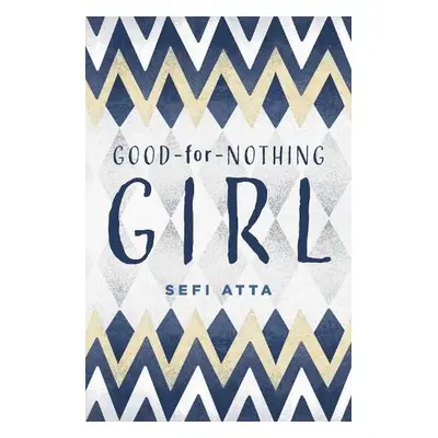 Good for Nothing Girl - Atta, Sefi