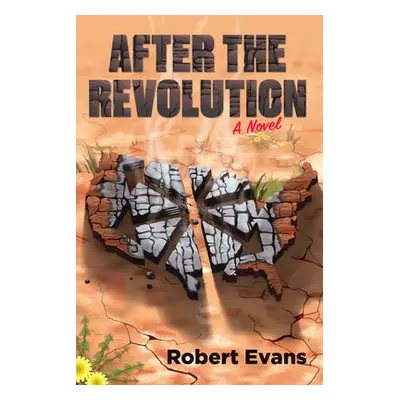 After the Revolution - Evans, Robert