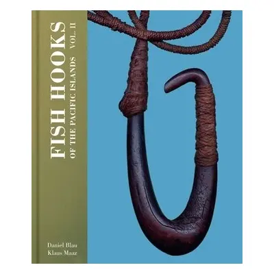 Fish Hooks of the Pacific Islands