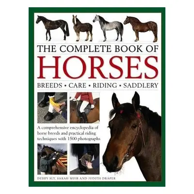 Complete Book of Horses - Draper Judith Sly Debbie a Muir Sarah