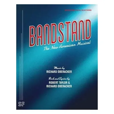 Bandstand (Vocal Selections) - Oberacker, Richard a Taylor, Robert