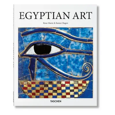 Egyptian Art - Hagen, Rainer a Rose-Marie