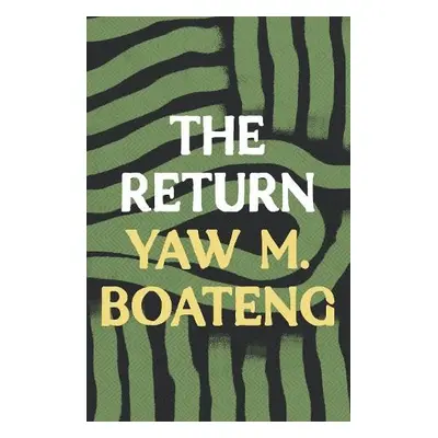 Return - Boateng, Yaw M.