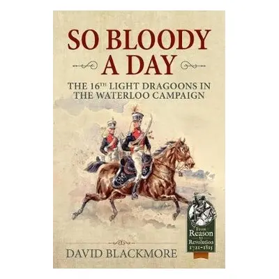 So Bloody a Day - Blackmore, David J.