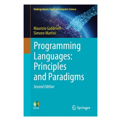 Programming Languages: Principles and Paradigms - Gabbrielli, Maurizio a Martini, Simone