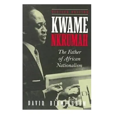 Kwame Nkrumah - Birmingham, David