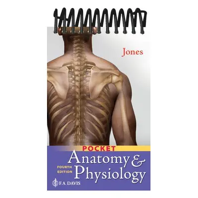 Pocket Anatomy a Physiology - Jones, Shirley A. a F.A. Davis