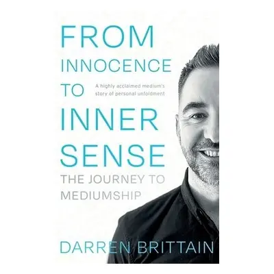 From Innocence to Inner Sense - Brittain, Darren