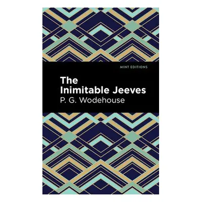 Inimitable Jeeves - Wodehouse, P. G.