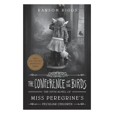 Conference of the Birds - Riggs, Ransom