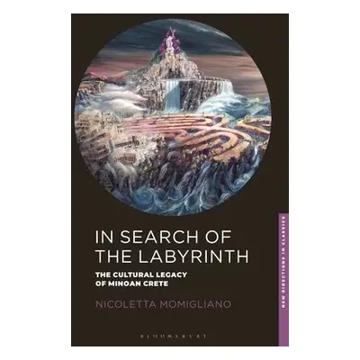 In Search of the Labyrinth - Momigliano, Nicoletta (University of Bristol, UK)