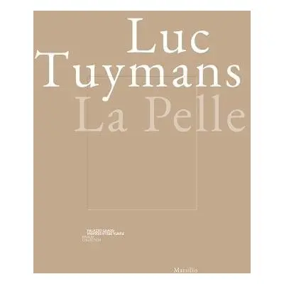 Luc Tuymans: La Pelle