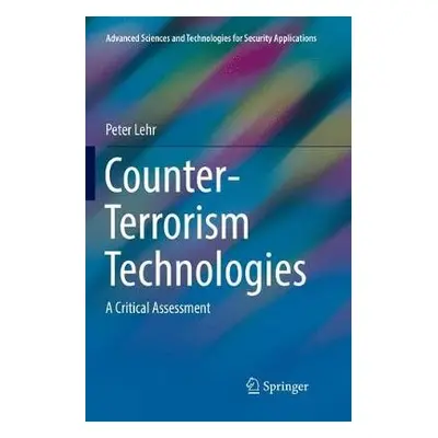 Counter-Terrorism Technologies - Lehr, Peter