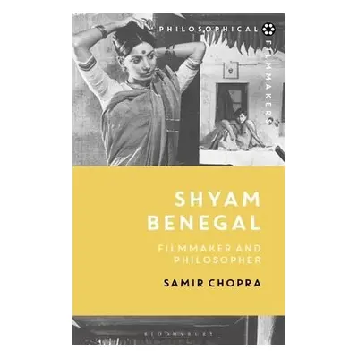 Shyam Benegal - Chopra, Samir (Professor, Department of Philosophy, City University of New York,