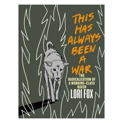 This Has Always Been A War - Fox, Lori