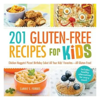 201 Gluten-Free Recipes for Kids - Forbes, Carrie S