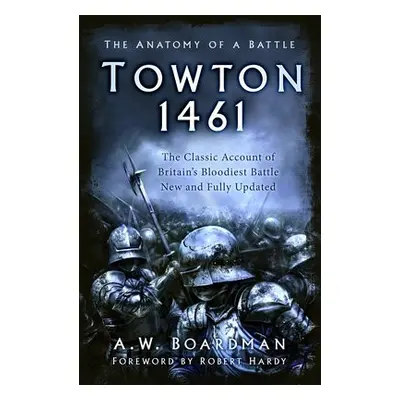 Towton 1461 - Boardman, Andrew