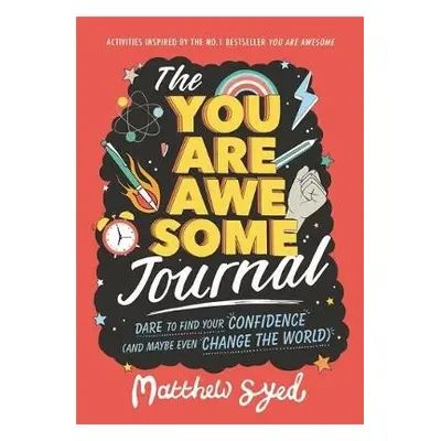 You Are Awesome Journal - Syed, Matthew