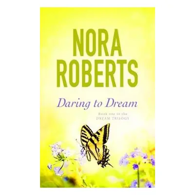 Daring To Dream - Roberts, Nora