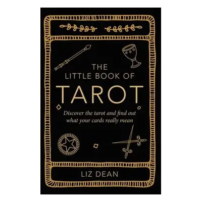 Little Book of Tarot - Dean, Liz