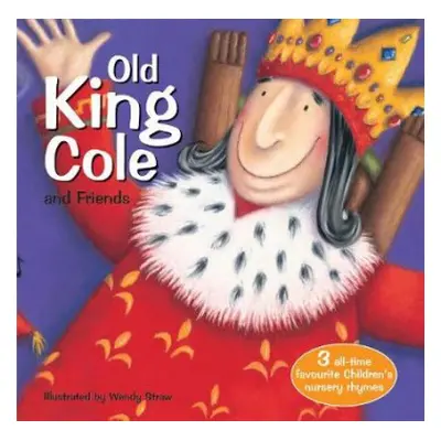 Old King Cole and Friends