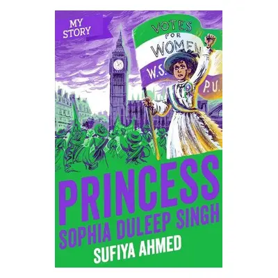 Princess Sophia Duleep Singh - Ahmed, Sufiya