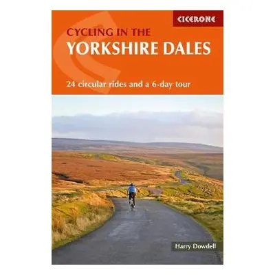 Cycling in the Yorkshire Dales - Dowdell, Harry