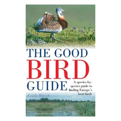 Good Bird Guide - Marsh, Keith