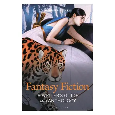 Fantasy Fiction - Pullen, Dr Jennifer (Assistant Professor of Creative Writing, Ohio Northern Un