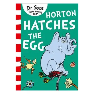 Horton Hatches the Egg - Seuss, Dr.