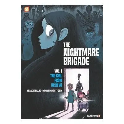 Nightmare Brigade Vol. 1 - Thillez, Franck