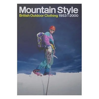 Mountain Style - Iddon, Henry a Leonard, Max