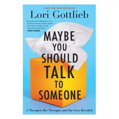 Maybe You Should Talk To Someone - Gottlieb, Lori