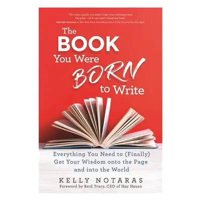 Book You Were Born to Write - Notaras, Kelly