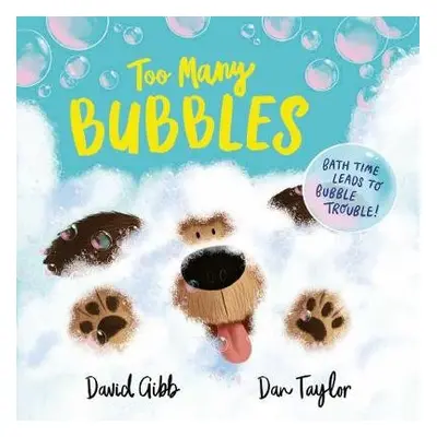 Too Many Bubbles - Gibb, David