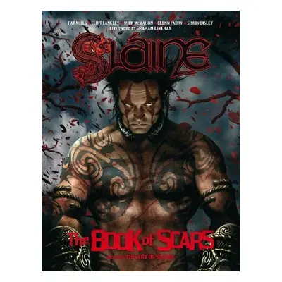 Slaine: The Book of Scars - Mills, Pat a Bisley, Simon a Fabry, Glenn