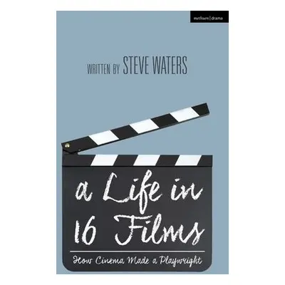 Life in 16 Films - Waters, Mr Steve