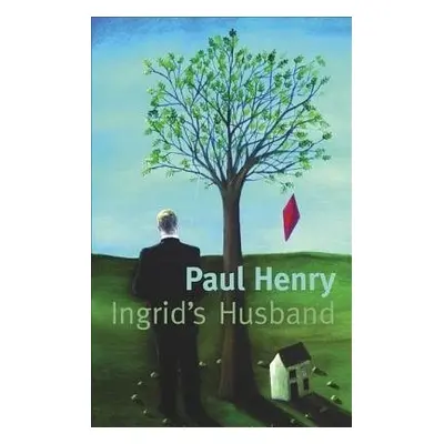 Ingrid's Husband - Henry, Paul