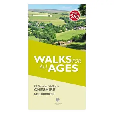 Walks for All Ages Cheshire - Burgess, Neil