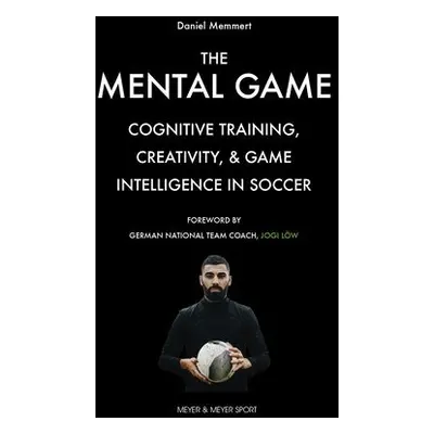 Mental Game - Memmert, Daniel