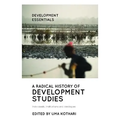 Radical History of Development Studies