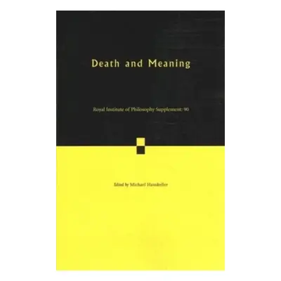 Death and Meaning: Volume 90