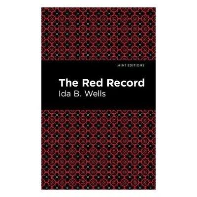 Red Record - Wells, Ida B.